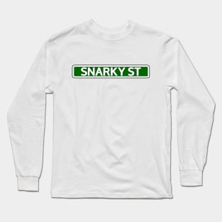 Snarky St Street Sign Long Sleeve T-Shirt